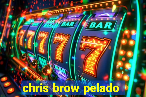 chris brow pelado